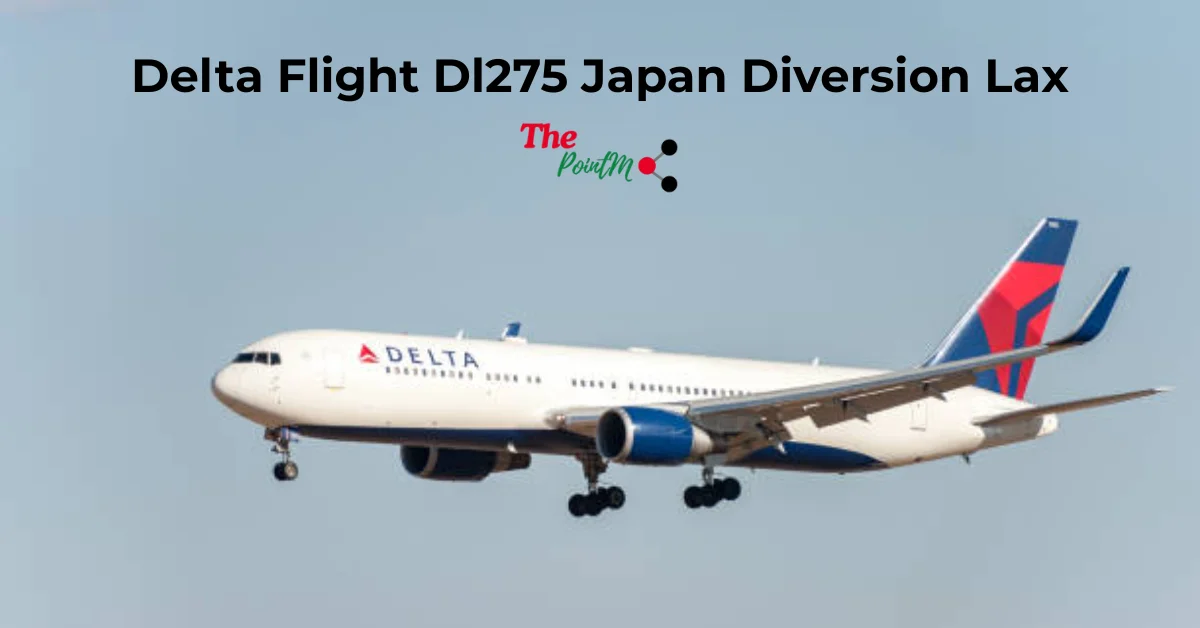 delta flight dl275 japan diversion lax