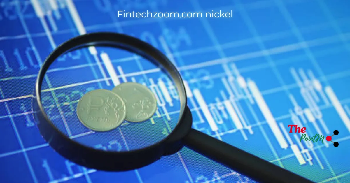 fintechzoom.com nickel