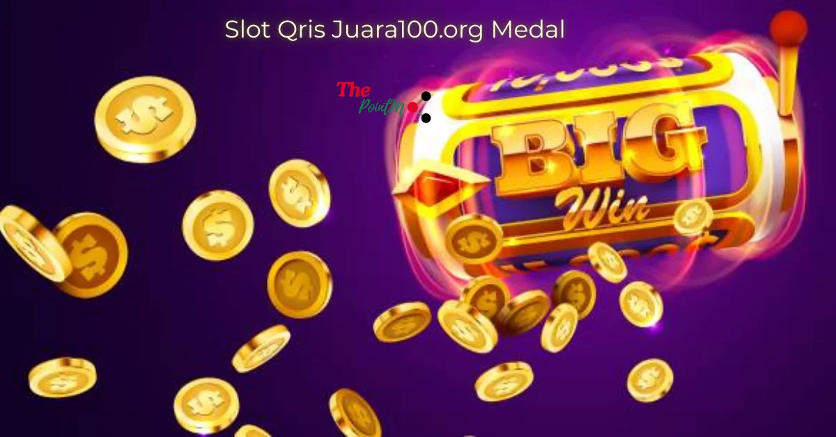 slot qris juara100.org medal